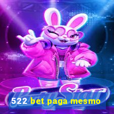 522 bet paga mesmo